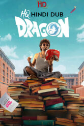 Dragon-2025-Hindi-Dubbed-HDRip-Full-Movie-HDHub4u.Ms0b5fb7415bbc8fc8.jpg